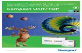ErP READY Compact Unit/TOP - Swegon · 2018. 11. 13. · COMPACT UNIT /TOP 6 Technische Eigenschaften Zubehör Technische Daten COMPACT UNIT UNIT 02/03 BG 02 BG 03 • Luftvolumenstrom