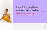 Get a fully functional, entirely customizable tiktok clone script