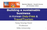 Building a sustainable business - TFWA...(SHOPPERtainment)* * Shopping + entertainment Fig. Myong-dong, one of Korea’s hottest tourism spots. Tourist information center, overlapping
