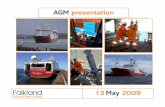 AGM Presentation May 2009 Finalww7.investorrelations.co.uk/fogl/uploads/companypresentations/AG… · • Mitigates drilling risk and controls costs on high day rate rig Note: Rig