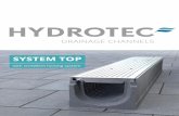 SYSTEM TOP - HYDROTEC · SYSTEM TOP Gratings Type Class Art. No. Nominal width mm Length mm Inlet opening mm Inlet area cm2/m kg Pallet 1 Slotted grating (galvanised) A 15 0314301