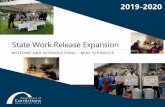 State Work Release Expansion · 2020. 5. 20. · RECAP of WHY –Mike Schindler DOC Mission: To Improve Public Safety by Positively Changing Lives DOC Vision: Working Together for