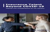 Insurance Talent Beyond COVID-19 · 2020. 6. 16. · services including executive search, professional recruiting, temporary staffing and subject matter experts. Regardless of the