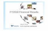 FY2018 Financial Results - Toyota Industries...namely Bastian and Vanderlandemainly contributed to increase of net sales and profits. ‐Increase of dividends from FY2017 ¥125 to