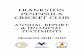 FRANKSTON PENINSULA CRICKET CLUB reports/FPCC Ann… · The Frankston RSL, have also been long term partners supporting our Club over our journey, also adding a donation of a defibulator