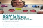 WALK IN OUR SHOES - London Borough of Croydon · 4 Walk in our Shoes: Listening to adults with a learning disability and their families in Croydon Exploring resistance to change ...