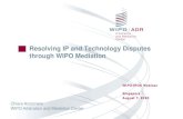 Resolving IP and Technology Disputes through WIPO Mediation...Francine Tan, Francine Tan Law Corporation WIPO-IPOS Webinar Resolving IP and Technology disputes through WIPO Mediation