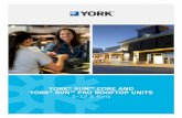 YORK SUN CORE AND YORK SUN PRO ROOFTOP UNITS 3-12.5 Tons · YORK® Sun™ Pro (COOLING, GAS, ELECTRIC) A/C 3-12.5 Ton HP 6.5-12.5 Ton YORK® Sun™ Pro is the premium, life cycle