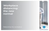 Workplace distancing: the new normal · 6 Strategy 2: reconfiguring the workplace Two new surfaces and four panels have been added to the existing layout for correct distancing. After