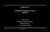 Lecture 14: Datapath Functional Units Addersweb.stanford.edu/class/archive/ee/ee371/ee371.1066/handouts/271addernotes.pdfwill explore some methods of building datapath functional units