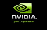 OpenCL Optimization - Nvidia...Overall Optimization Strategies 3 Maximize parallel execution Exposing data parallelism in algorithms Choosing execution configuration Overlap memory