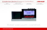 Conductor-Series Pressure Controllers · precision pressure control is essential. Conductor series pressure controllers enable real time adjustments and minimize changes in pressure.