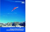 Faszination Fliegen - DHV · PDF file 2004. 10. 13. · Wieviele Menschen fliegen/möchten gerne einmal fliegen In den letzten 10 Jahren hat sich die Zahl der Gleitschirmpiloten kontinuierlich