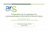 New Préparation de la campagne de contractualisation 2013-2018 … · 2012. 12. 13. · 930024252 sas centre radiothÉrapie la villette 94 940016819 les hopitaux de saint-maurice