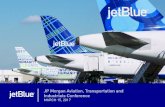 JP Morgan Aviation, Transportation and Industrials Conferenceinvestor.jetblue.com/~/media/Files/J/Jetblue-IR-V2/... · INCREMENTAL ASMs, 2011-2016. 14 14 RASM (top 3 carriers) Source: