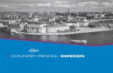 COUNTRY PROFILE: SWEDENCOUNTRY PROFILE: SWEDEN The country of Sweden has a long tradition of delivering high quality, economically viable healthcare. Over the past 20 years, Sweden