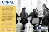 CREATING OPPORTUNITIES FOR ADULT LEARNERS€¦ · Who is the target audience? The direct beneficiaries of CORAL are low skilled, long-term unemployed (2+ years) adults coming from