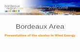 Bordeaux Area - EWEA€¦ · Financial assistance with your projects To stimulate your setting up in the Bordeaux area and to benefit from the dynamic of the Bordeaux’s wind energy
