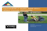 PartnerSHIP 4 Health 2009-2011: Wilkin County, Minnesota · collaborative nature, was able to incorporate both Orthopedic & Sports Physical Therapy, Inc., and Wilkin County Public