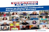 Together at Work: Time to Rebuild Collective Bargaining in ... · Together at Work: Time to Rebuild Collective Bargaining in Europe Of course, trade unions have to recruit more members,
