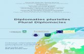 Diplomaties plurielles Plural Diplomacies · Selon Satow, la diplomatie « est l’application de l’intelligence et du tact à la conduite des relations officielles entre les gouvernements