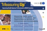 Measuring health system performance: Problems and ...Accept complexity Make selective use of composite measures ... Integrated data can help reduce dis-integration of health services.