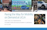 Paving the way for Mobility on demand at UCLA€¦ · What’s Next? Scooters and Ride-Hailing Adoption. What Is Mobility On Demand? ... •Social media ... municipalities to help