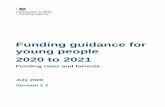 Funding guidance for young people 2020 to 2021...b. students aged 19 or over who are continuing a programme they started aged 16, 17, or 18 c. 14 to 16 year olds who are directly recruited