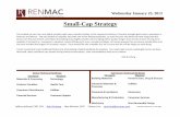 Small-Cap Strategynew.renmac.com/wp-content/uploads/2013/02/SmallCap01232013.pdf · Energy AHS AMN Healthcare Services Inc. UFI Unifi Inc. ALJ Alon USA Energy Inc. LHCG LHC Group