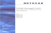 ProSafe Managed Switch 9-0-2.pdfUsing the Command-Line Interface 9 ProSafe Managed Switch are available from your VAR or NETGEAR authorized e-commerce portal. License activation is