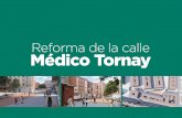 Reforma de la calle Médico Tornay - Vitoria-Gasteiz · Vista desde la calle Condado de Treviño En el futuro Reforma de la calle Médico Tornay. Vista aérea En el futuro Reforma