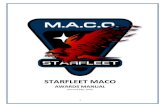 STARFLEET MACO · Issuing authority: Commander, MACO MACO HONOR GUARD AWARD This award is given to any Operative who serves as a member of a Color/Honor Guard at a Regional or STARFLEET