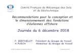 Recommandations pour la conception et le dimensionnement ...CFMS Fondations d’éoliennes offshore - Marché français - A. Puech - 6 décembre 2018 EOLIENNES OFFSHORE Projets d’éoliennes