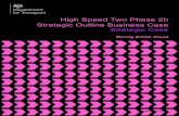 High Speed Two Phase 2b Strategic Outline Business Case ......1.3 The Strategic Case for the programme as a whole was published in October 2013. The Case for accelerating Phase 2a