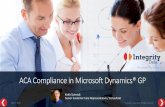 ACA Compliance in Microsoft Dynamics® GP · • Employee took coverage and left company on 3/2/2016 • Employee returned 6/2/2016 • Company must offer continue coverage no later