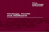 Heritage, Health and Wellbeing · shared history has provided the backdrop to supporting our nation’s wellbeing at a time of crisis. This is not a new phenomenon. The Heritage Alliance’s