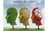 Neurodegenerative Diseases - Lehigh Universityinbios10/PDF/2018/Babcock...Investigating neurodegenerative diseases in Drosophila Identify genes involved in a specific process Test