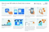 How to use QR codes to check into a venue · How to use QR codes to check into a venue User guide Coronavirus detected at venue Download the NHS COVID-19 app from the App Store or