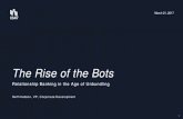 The Rise of the Bots - Washington Bankers Association. Neff Hudson.pdfTHE RISE OF THE BOTS: CONVERSATIONAL COMMERCE Facebook Messenger WHAT’S FIRST: BOTS FOR INFLUENCER MARKETING