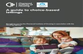 A guide to choice-based lettings · Choice-based lettings (CBL) is a different approach to allocations that is designed to place choice at the heart of lettings systems. Applicants