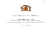 GOVERNMENT OF JAMAICA ASSIGNMENT OF SUBJECTS AND ... · Revised Office of the Cabinet 31 August 2015 This document is intended to specify the portfolio assignment of Subjects and