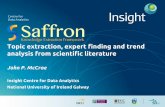 analysis from scientific literature Topic extraction ......John P. McCrae Insight Centre for Data Analytics National University of Ireland Galway Topic extraction, expert finding and