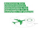 Actions for Destination Marketers to Navigate in a ... - web-assets.bcg…€¦ · marketing organizations (DMOs) – which collectively includes national tourism organizations (NTOs),