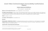 Zoom Video Communications Accessibility ... - alfresco.zoom.us · • 501 (Web)(Software) • 504.2 (Authoring Tool) • 602.3 (Support Docs) Supports with Exceptions The product