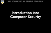 Introduction into Computer Securityblogs.ubc.ca/cpen442/files/2019/08/EECE_412-02-introduction.pdf · •deterrence • Deter attacks • prevention • Prevent attackers from violating