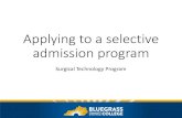Applying to a selective admission program...• BCTC General Admission & Selective Admission do not share files. Your program will use these transcripts to evaluate pre-requisites,