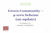 Green Community 4-zero Scheme (an update)ecyy.weebly.com/uploads/1/2/9/3/12935669/green_community_4zero_scheme... · 4-zero Scheme (an update) A Talk at CUHK Date: 3 Oct. 2017 Dr
