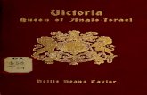 Victoria, queen of Anglo-Israel : a prose epic · 2016. 2. 18. · Preface Thiswritingisnotintendedto beofacontroversialnature.A numberoftraditionsandauthentic facts,withthestrangecoinci-