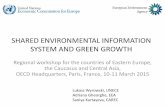 SHARED ENVIRONMENTAL INFORMATION SYSTEM AND …European Environment Agency SEIS establishment in wider Europe – Ministers decision • Establish a regular process of environmental