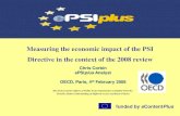 Measuring the economic impact of the PSI Directive in the ... · (on ePSIplus web site) Core Team Network Partners Project Mgmt Board Funded to €950000 (Under the eContentplus Program)
